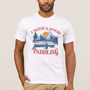 Camiseta Retro Preciso De Um Bom Paddling Kayaking Kayaker