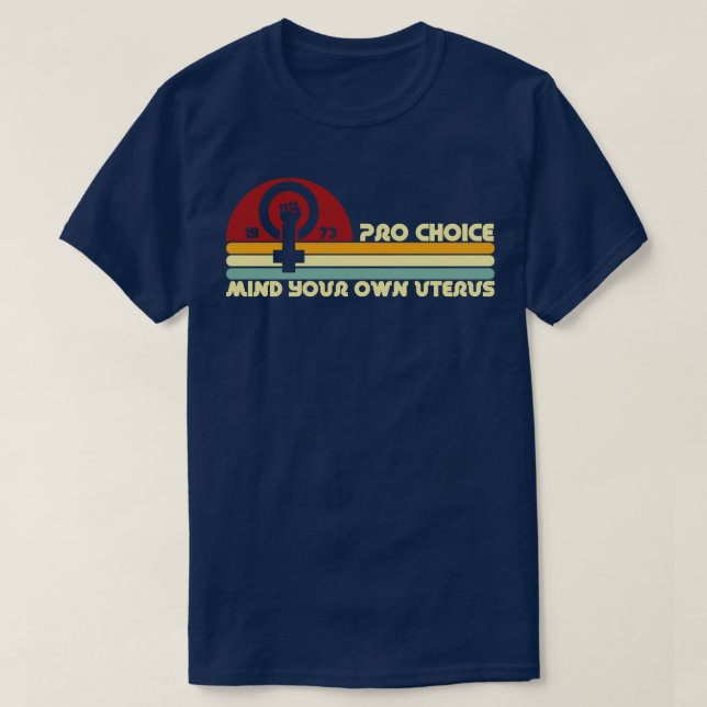 Camiseta Retro Pro Choice Mente o seu próprio útero (Frente do Design)