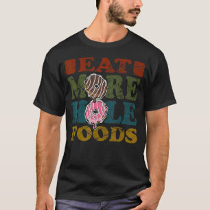 Camiseta Retro Pun Coma Mais Comidas Buracos Que Eu Amo Ped