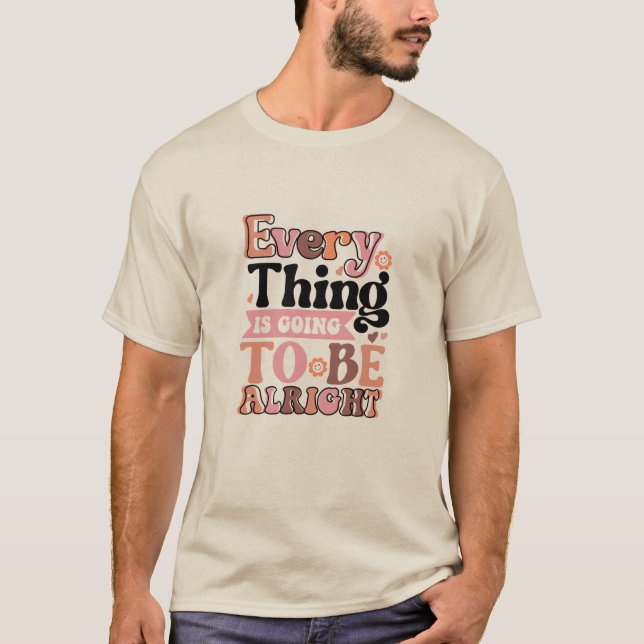 Camiseta Retro Quote Every Thing (Frente)