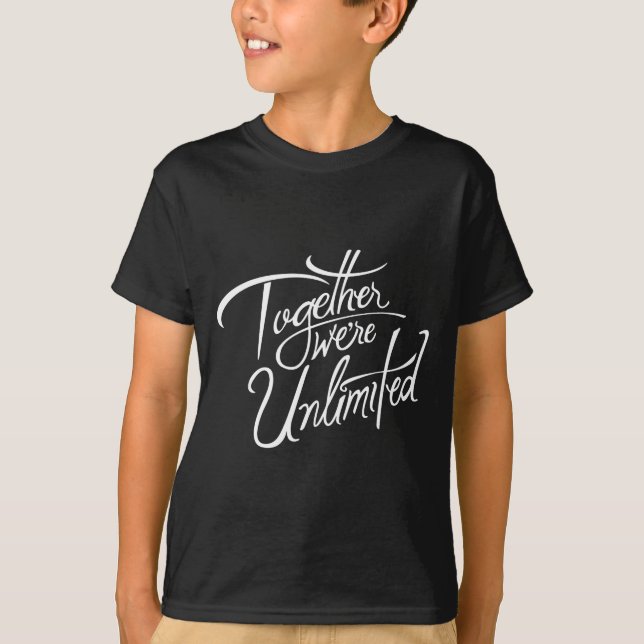 Camiseta Retro Quote Together Were Unlimited Basic Funny  (Frente)