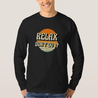 Camiseta Retro Relax Don't Do It  80's  1