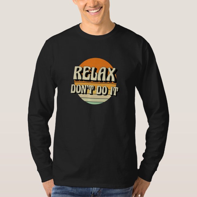Camiseta Retro Relax Don't Do It  80's  1 (Frente)