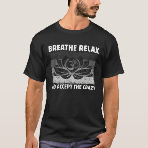 Camiseta Retro Respire Relaxe e Aceite o Louco Yoga 4