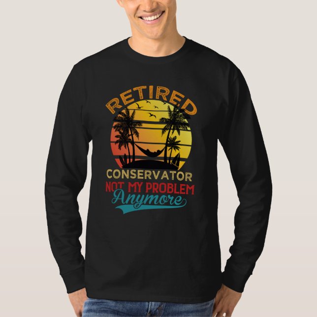 Camiseta Retro Retired Conservator Not My Problem Anymore R (Frente)