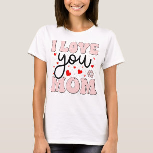 Camiseta Retro Rosa Eu Amo Você Mamãe Dia das Mães Corações