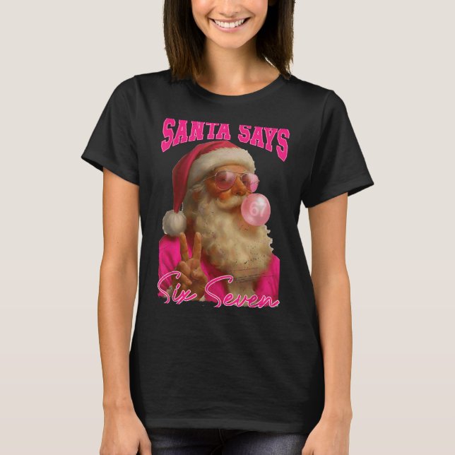 Camiseta Retro Santa Says Six Seven Christmas 67 Meme Nk Bo (Frente)