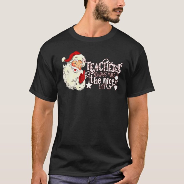 Camiseta Retro Santa Teachers Always Make the Nice List Chr (Frente)