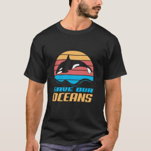 Camiseta Retro Save Our Oceans Save Orca Whales Environment