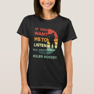 Camiseta Retro Se Você Quer Que Eu Ouça Fale Sobre Patins D