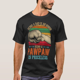 Camiseta Retro Ser Pai É Uma Honra Ser Um Pawpaw É Pr