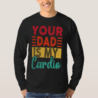 Camiseta Retrô Seu Pai É Meu Cardio  Treino de Academia Vin
