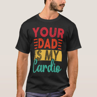 Camiseta Retrô Seu Pai É Meu Cárdio  Treino de Academia Vin