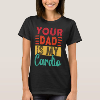 Camiseta Retrô Seu Pai É Meu Cardio  Treino de Academia Vin