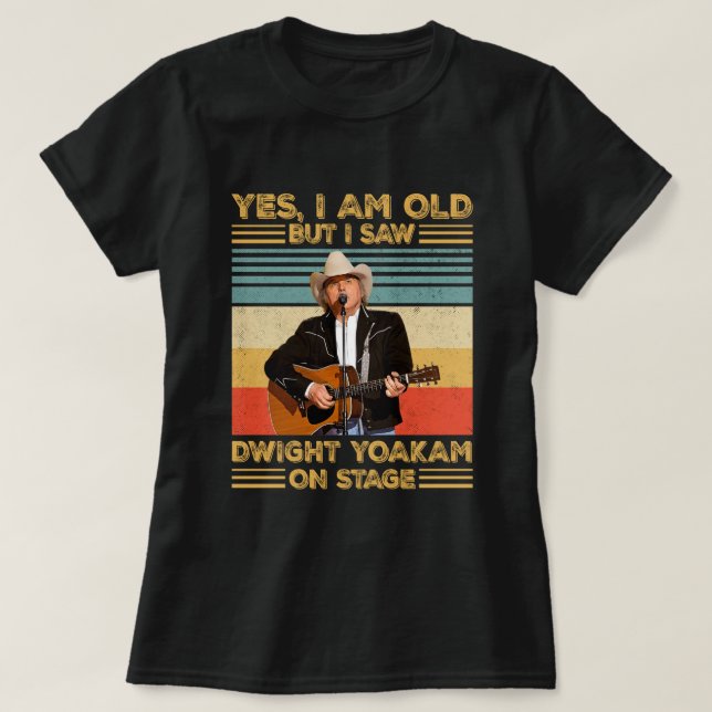 Camiseta Retro Sim, sou velho, mas vi Dwight Yoakam no Palc (Frente do Design)