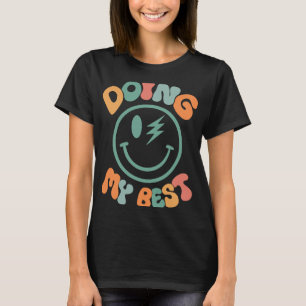 Camiseta Retro Smile Face Fazendo Meu Melhor Quadro De Veri