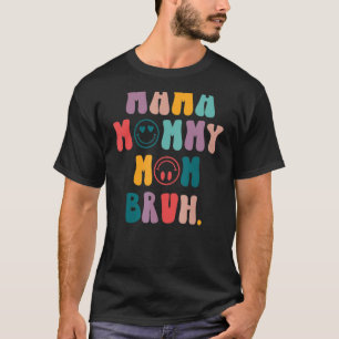 Camiseta Retro Smile Face Mama Mamãe Mãe Bruh Dia de as mãe