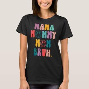 Camiseta Retro Smile Face Mama Mamãe Mãe Bruh Dia de as mãe