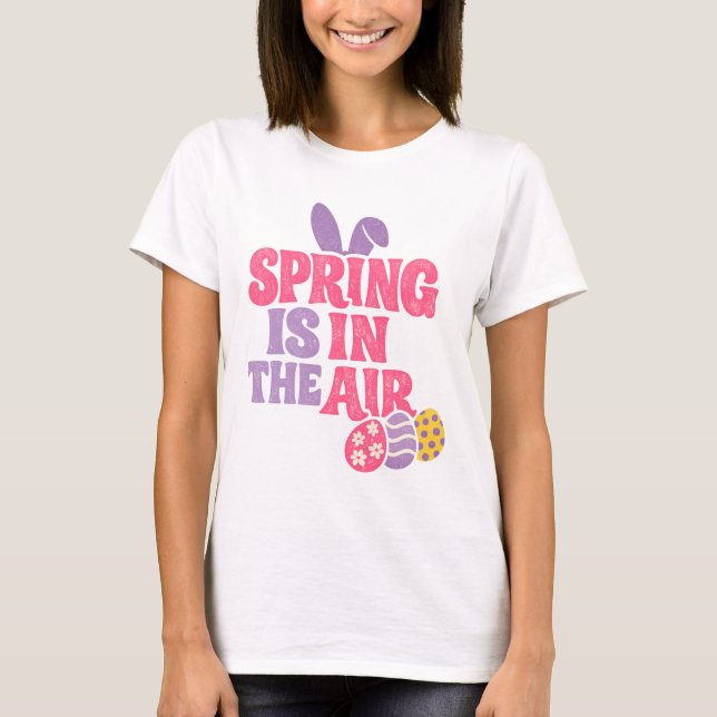 Camiseta Retro Spring Is In The Air Easter Bunny And Eggs (Frente)