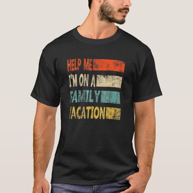 Camiseta Retro Style Help Me I'm On A Family Vacation (Frente)
