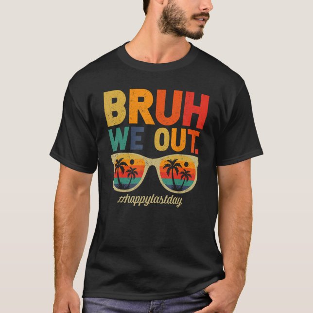 Camiseta Retro Summer Sunglass Bruh We Out Last Day of Scho (Frente)