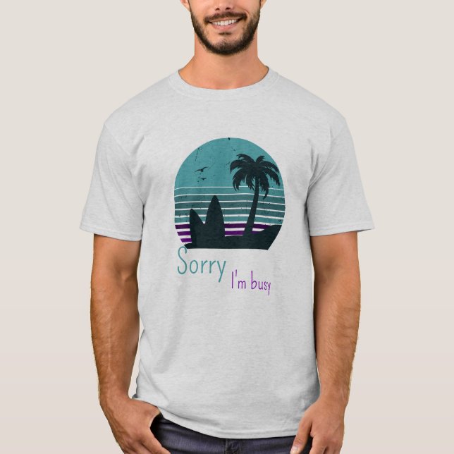 Camiseta Retro Sunset - Desculpe, estou ocupado (Frente)