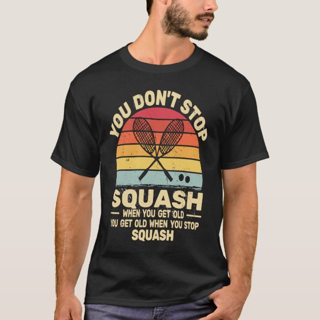 Camiseta retro sunset you don't Stop Squash when you get ol (Frente)