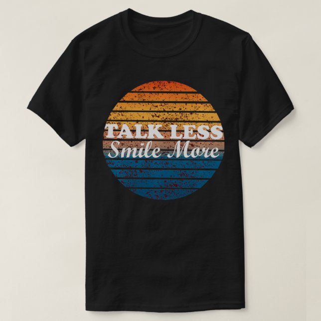 Camiseta Retro Talk Less Smile More  (Frente do Design)