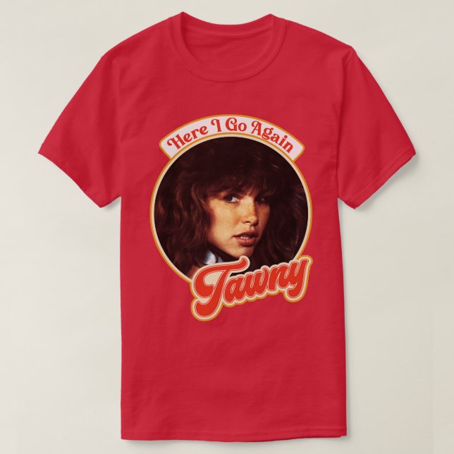 Camiseta Retro Tawny Kitaen Aqui Vou Tributar Novamente (Frente do Design)