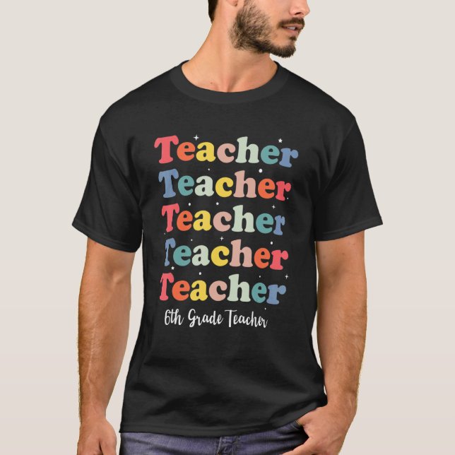 Camiseta Retro Teacher Inspirational Back to School 6th Gra (Frente)