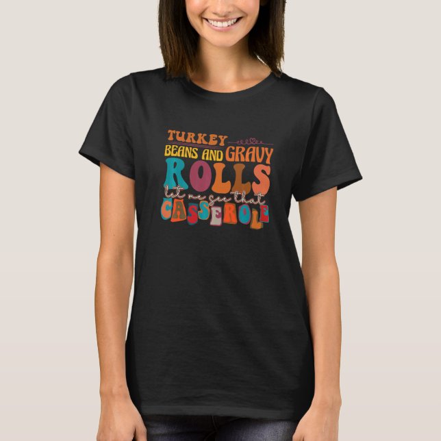 Camiseta Retro Turkey Gravy Beans And Rolls Let Me See That (Frente)