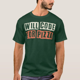 Camiseta Retro Vai Codificar Pizza Engraçada Mãe Mamãe Sarc