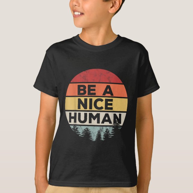 Camiseta Retro Vintage Be A Nice Human  (Frente)