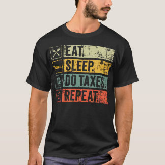 Camiseta Retro Vintage Comer Dormir Fazer Impostos Repetir