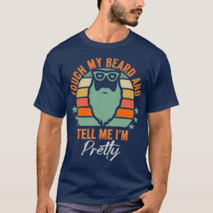 Camiseta Retro Vintage Engraçado Toque Minha Barba E Me Dig