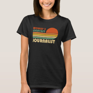Camiseta Retro Vintage, Jornalista Mais Okayne do Mundo