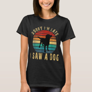 Camiseta Retro Vintage, me desculpe por estar atrasado, vi