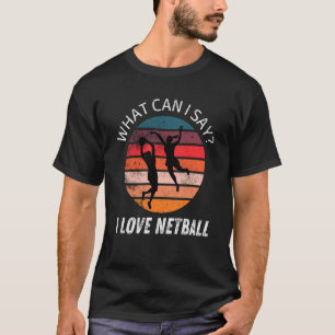 Camiseta Retro Vintage Netball O que posso dizer que amo Ne