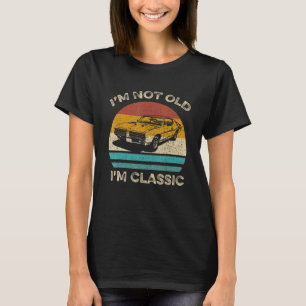 Camiseta Retro Vintage Sunset Im Não Old Im Classic Car Gra