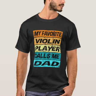 Camiseta Retro Violin My Favorite Me Chama Pai Violin Pai