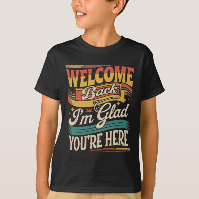 Camiseta Retro Welcome Back I'm Glad You're Here Back To Sc (Frente)