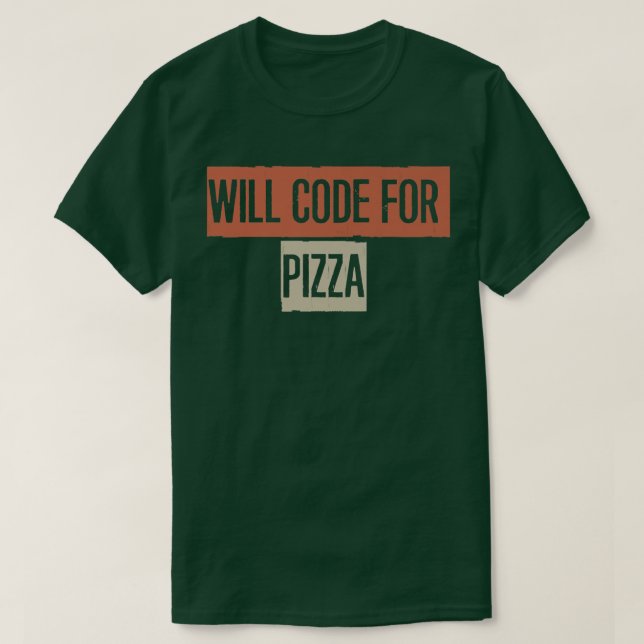 Camiseta Retro, Will Codifique Para Pizza Engraçado (Frente do Design)