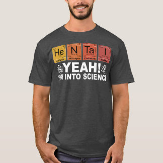 Camiseta Retro Yeah I'm Into Science Hentai Periodic Table 