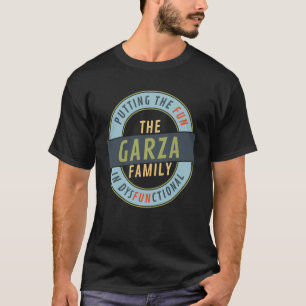 Camiseta Reunião da família Garza divertida em disfunção