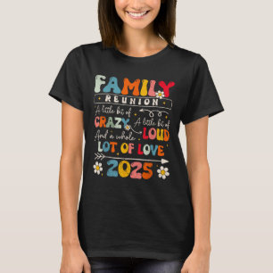 Camiseta Reunião Familiar 2025 Engraçado Não Tem Família Co