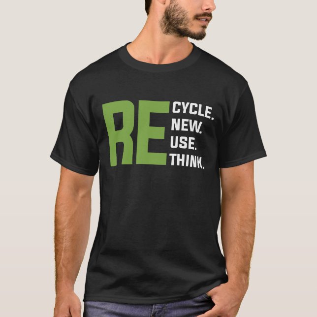 Camiseta Reutilização do reciclar Renovar Repensar - Dia da (Frente)