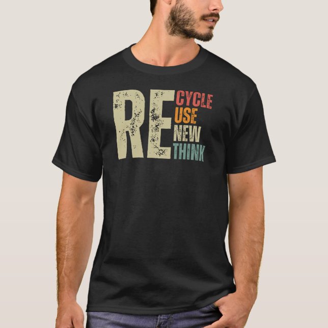 Camiseta Reutilização do reciclar Renovar Repensar o Dia da (Frente)