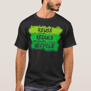 Camiseta Reutilizar Reduzir O Reciclar Engraçado Ecologicam