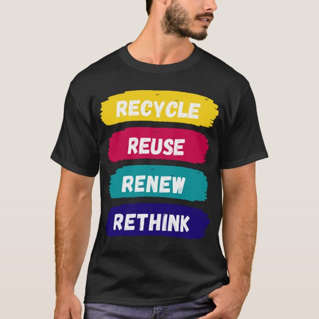 Camiseta Reutilizar Renovar Repensar reciclar (Frente)