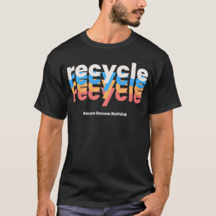 Camiseta Reutilizar Renovar Repensar reciclar